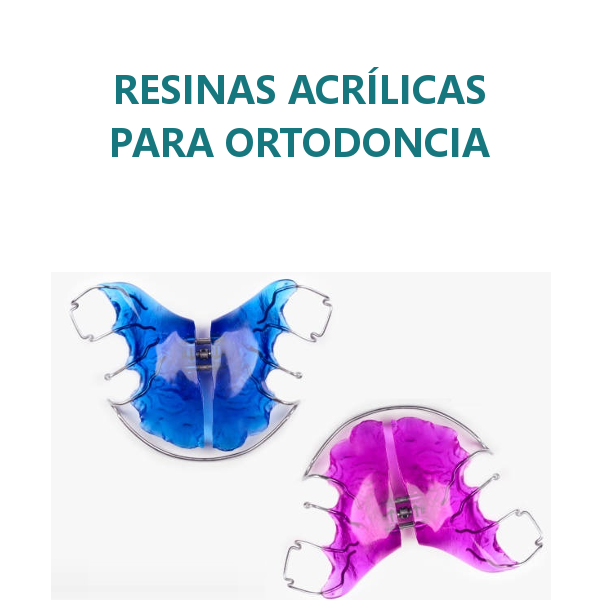 Resinas Acrílicas para Ortodoncia